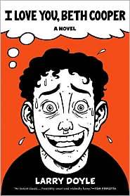 Larry Doyle - I Love You, Beth Cooper