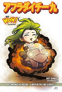 Top Cow Aphrodite IX Big WOW! Variant by Pop Mhan Limited to only 500 copies at $10 each. Available at Booth 201/300