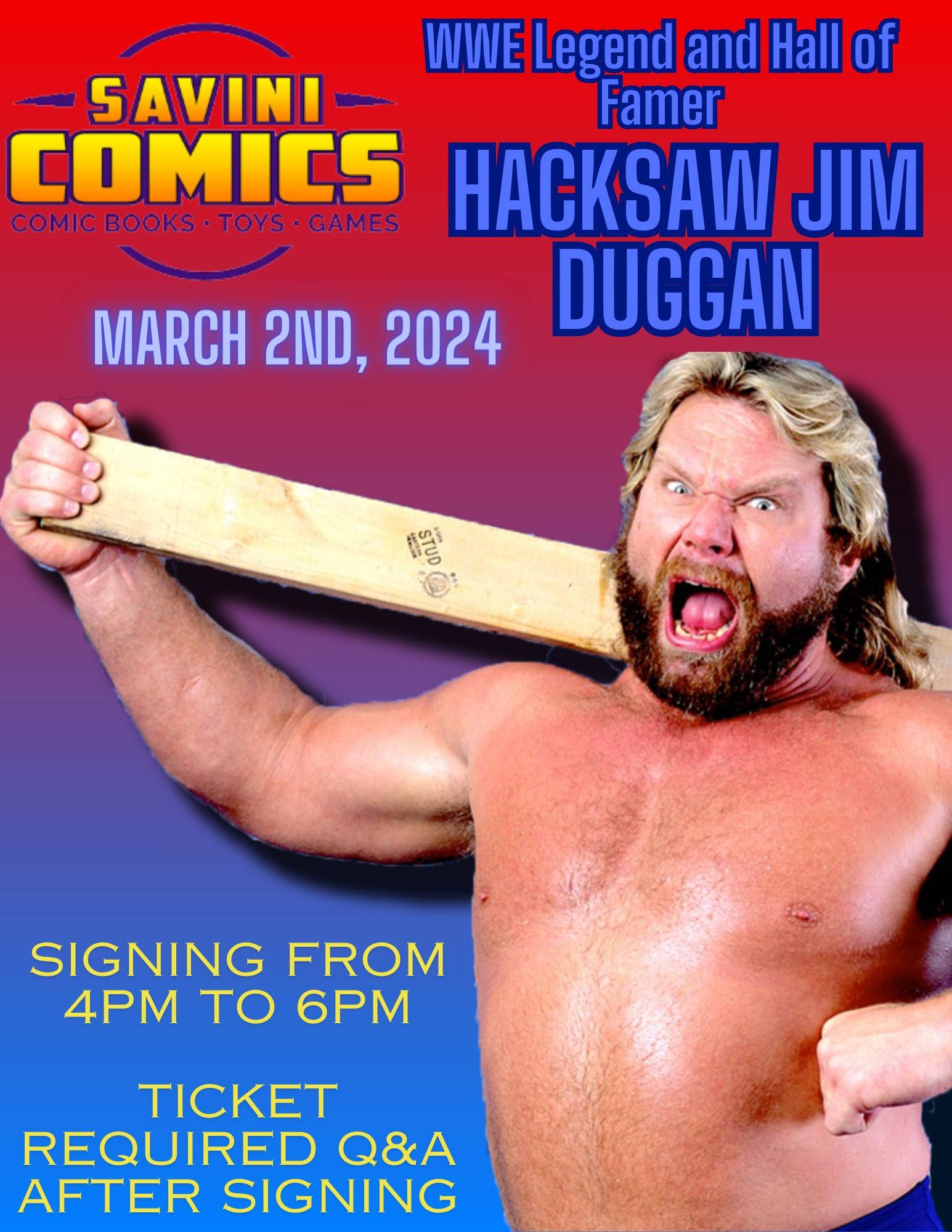 A poster for hacksaw jim duggan.