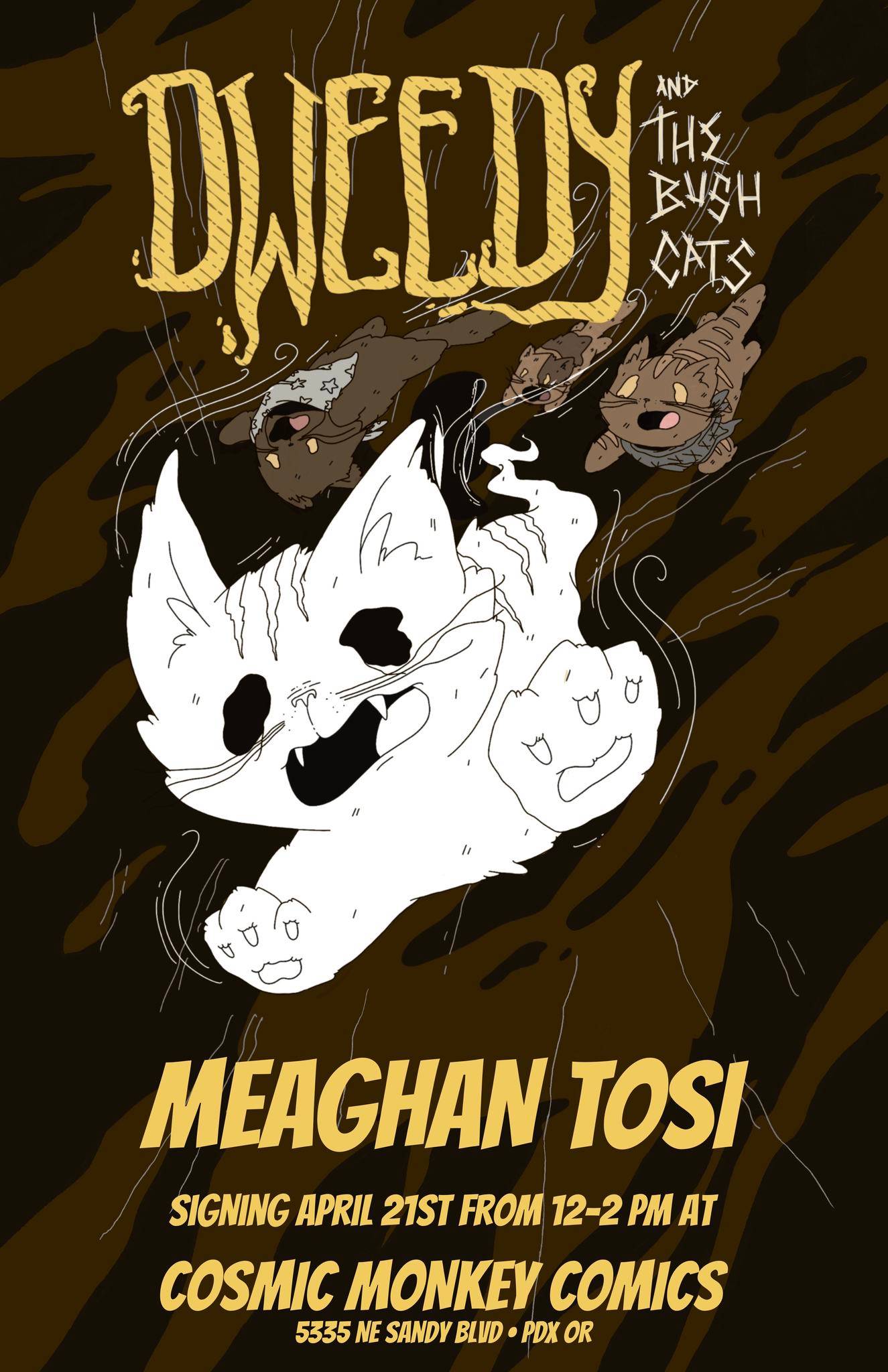 Poster for a comic event featuring a stylized, large-eared white cat with dark splatters and "dweedy and the bush cats" title in ornate yellow text, promoting meaghan tosi's signing at cosmic monkey comics.