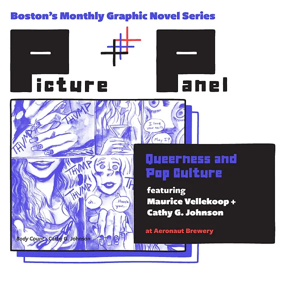Promotional image for "Picture + Panel," Boston's monthly graphic novel series, featuring a panel on Queerness and Pop Culture with Maurice Vellekoop and Cathy G. Johnson at Aeronaut Brewery.