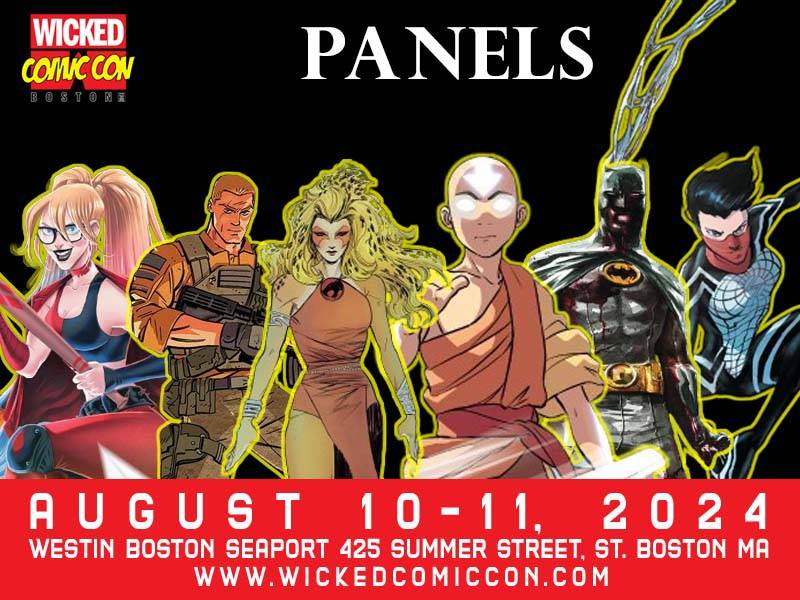 Promotional image for Wicked Comic Con displaying various comic characters. Text includes event details: August 10-11, 2024, Westin Boston Seaport, 425 Summer Street, Boston, MA. www.wickedcomiccon.com.