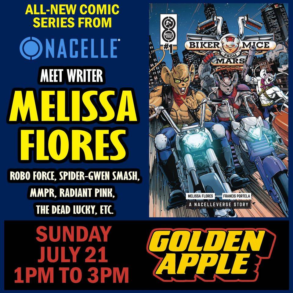 Promotional poster for a comic book signing event featuring writer Melissa Flores for the series "Biker Mice From Mars," happening on Sunday, July 21, from 1 PM to 3 PM at Golden Apple.