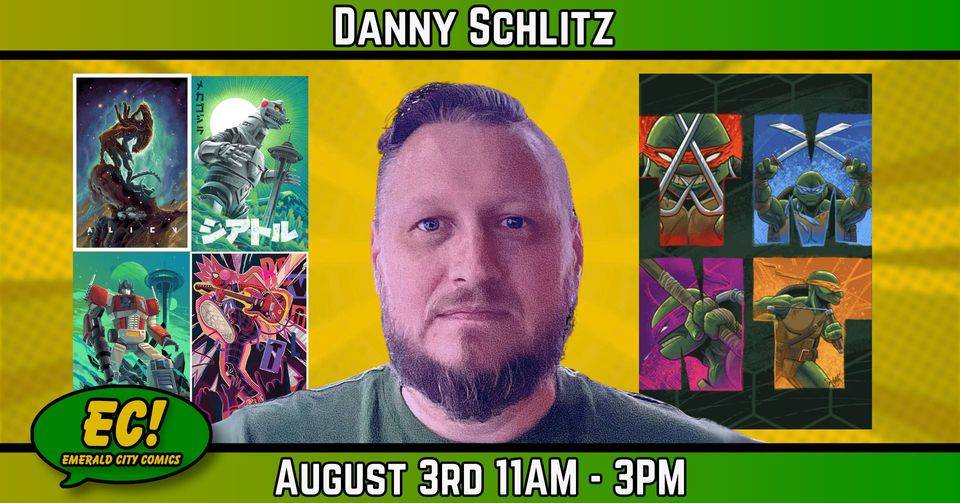 A person is shown in front of illustrations of comic book characters. The text above reads "Danny Schlitz". The bottom section promotes an event at Emerald City Comics on August 3rd from 11 AM to 3 PM.