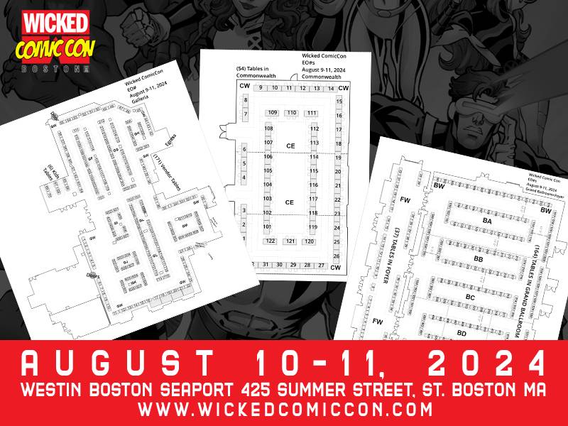 Maps and information about Wicked Comic Con 2024 at the Westin Boston Seaport. Event is on August 10-11, 2024. Visit www.wickedcomiccon.com for details.