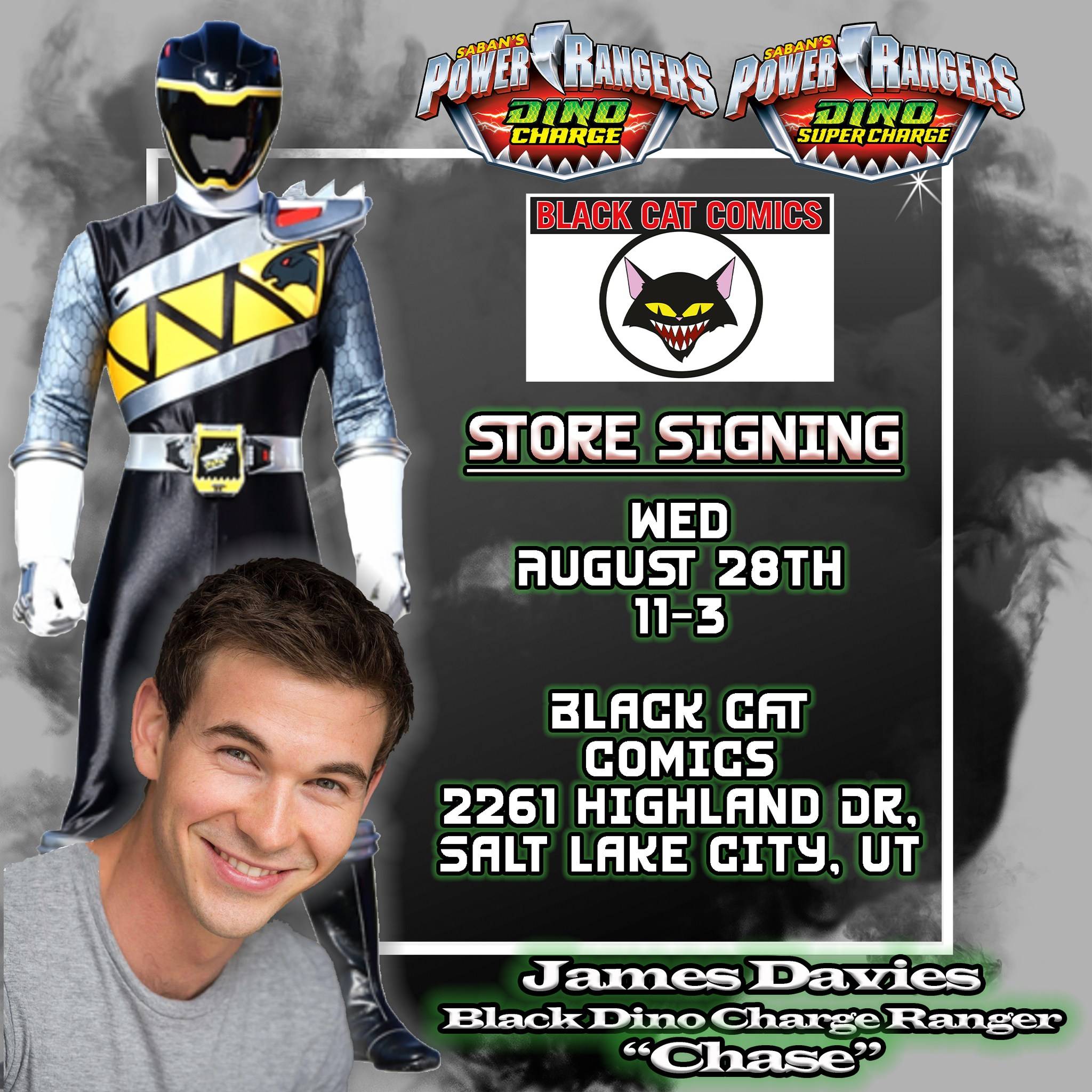 Promotional poster for a store signing event with James Davies, the Black Dino Charge Ranger "Chase," on August 28th from 11 AM to 3 PM at Black Cat Comics in Salt Lake City, UT.