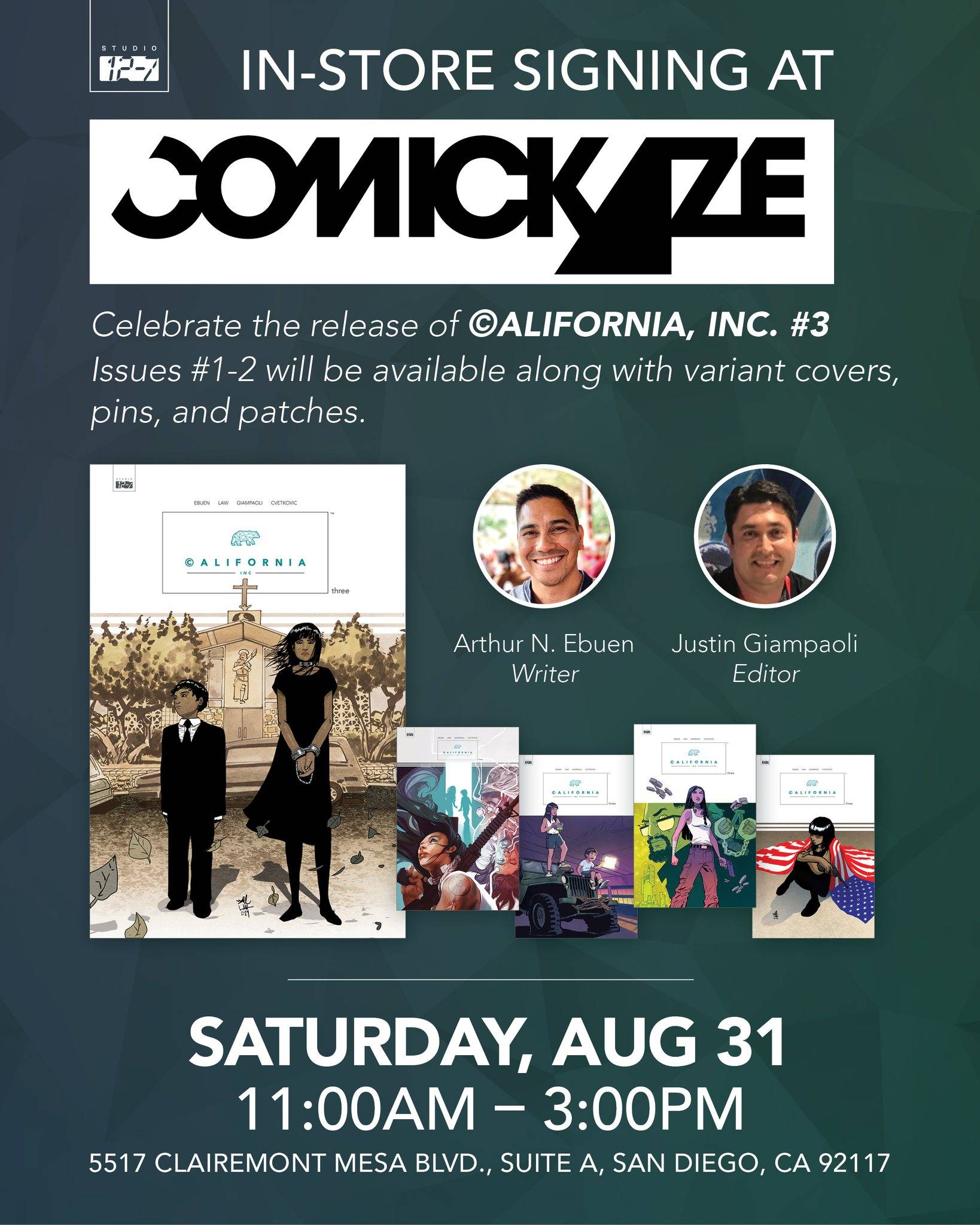 Flyer for an in-store signing at Comickaze promoting "California, Inc. #3" on Saturday, Aug 31, 11 AM – 3 PM. Attendees include Arthur N. Ebuen and Justin Giampaoli. Event at 5517 Clairemont Mesa Blvd., San Diego, CA.
