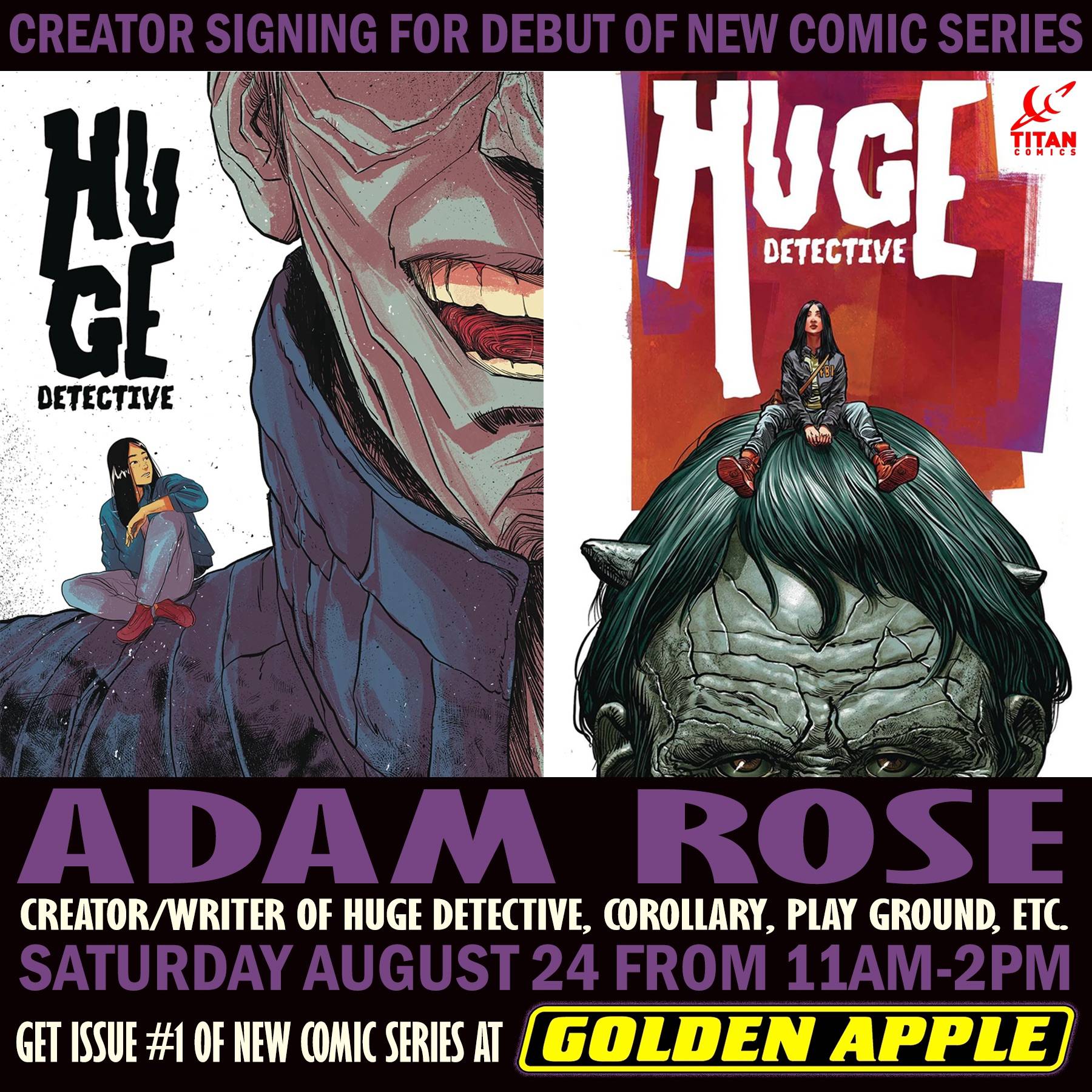 Promotional poster for a comic series debut and creator signing event for "Huge Detective" by Adam Rose on Saturday, August 24, from 11 AM to 2 PM at Golden Apple.