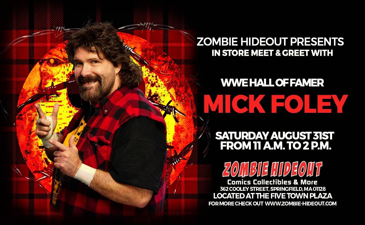 Promotional poster for a meet and greet event with WWE Hall of Famer Mick Foley at Zombie Hideout on Saturday, August 31st, from 11 a.m. to 2 p.m.