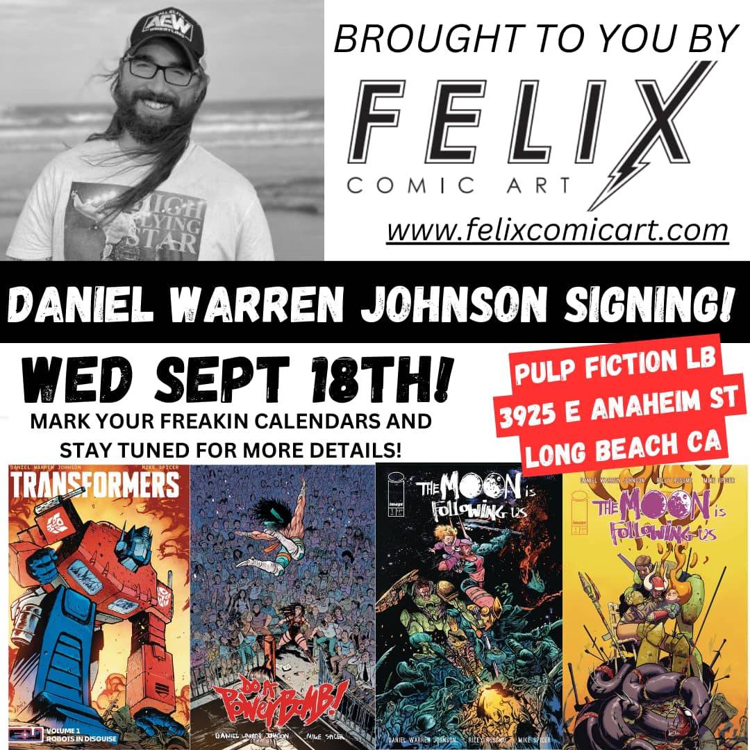 Poster for a comic signing event with artist Daniel Warren Johnson on Wednesday, September 18th, at Pulp Fiction in Long Beach, CA. The poster features comic book covers and event details.