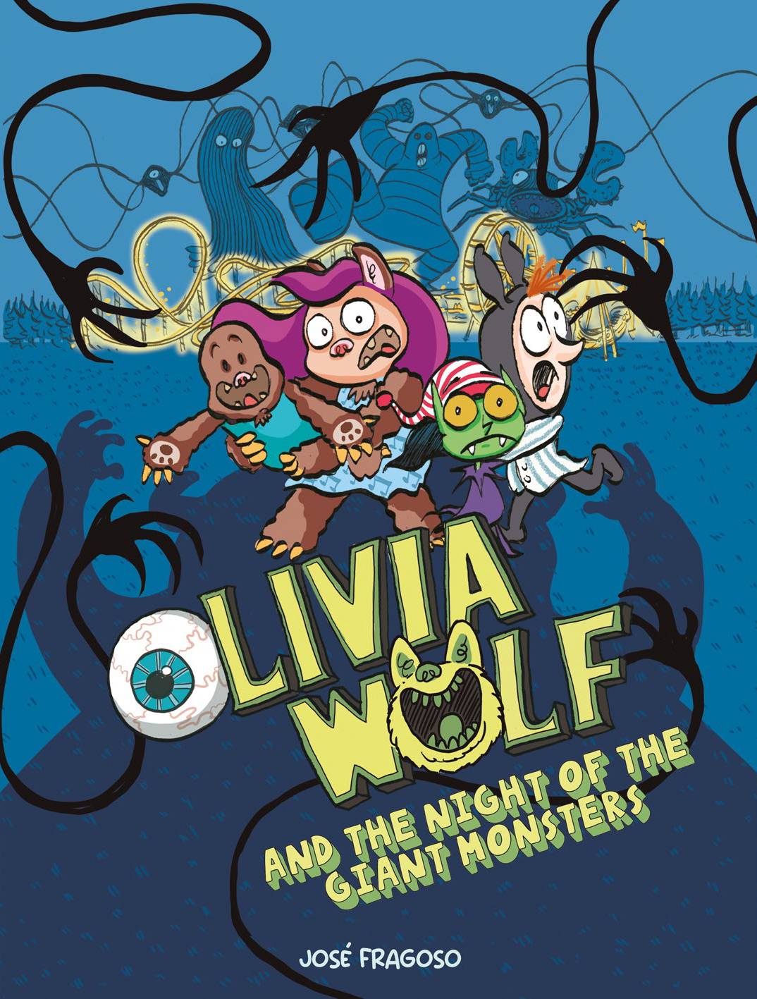 Cartoon characters flee from shadowy tentacles with the text "Olivia Wolf and the Night of the Giant Monsters" by José Fragoso on the cover.