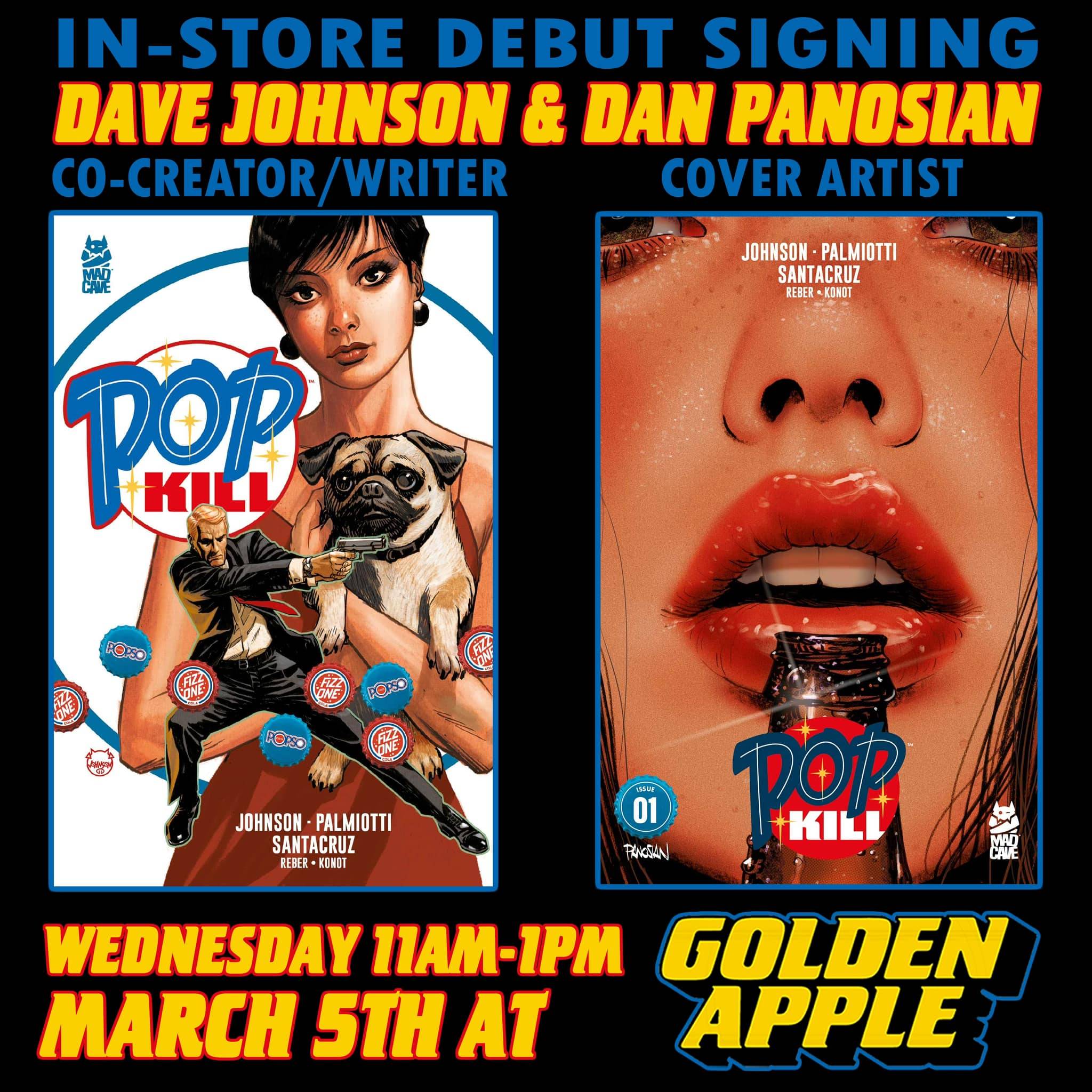 Promotional poster for an in-store debut signing with Dave Johnson and Dan Panosian for "Pop Kill" at Golden Apple, featuring comic book covers. Event on March 5th, 11 AM-1 PM.