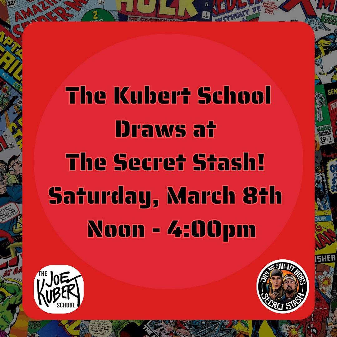 Red background with comic book covers, text reads: "The Kubert School Draws at The Secret Stash! Saturday, March 8th, Noon - 4:00pm." Logos for The Joe Kubert School and Secret Stash are present.