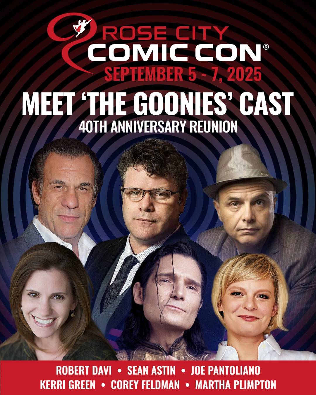 Promotional poster for Rose City Comic Con 2025 featuring "The Goonies" 40th Anniversary Reunion with photos of the cast: Robert Davi, Sean Astin, Joe Pantoliano, Kerri Green, Corey Feldman, and Martha Plimpton.