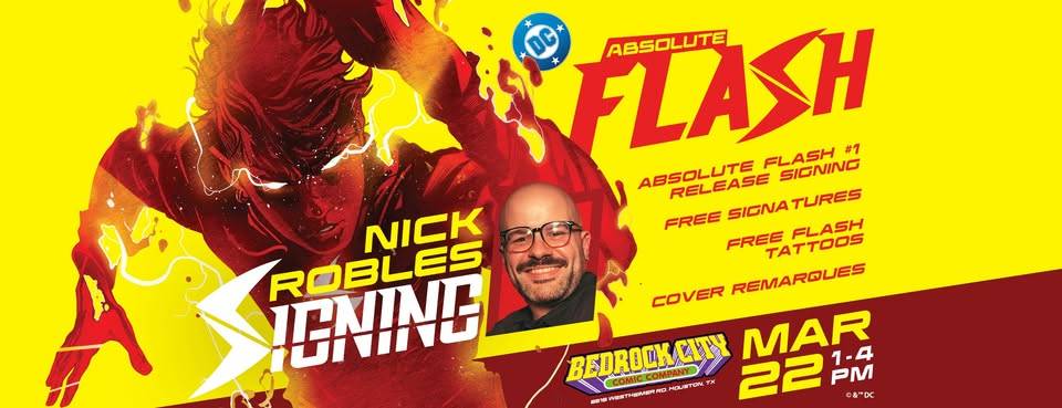 Promotional image for "Absolute Flash" signing event with Nick Robles at Bedrock City, featuring free signatures and tattoos. Event date: March 22, 1-4 PM.