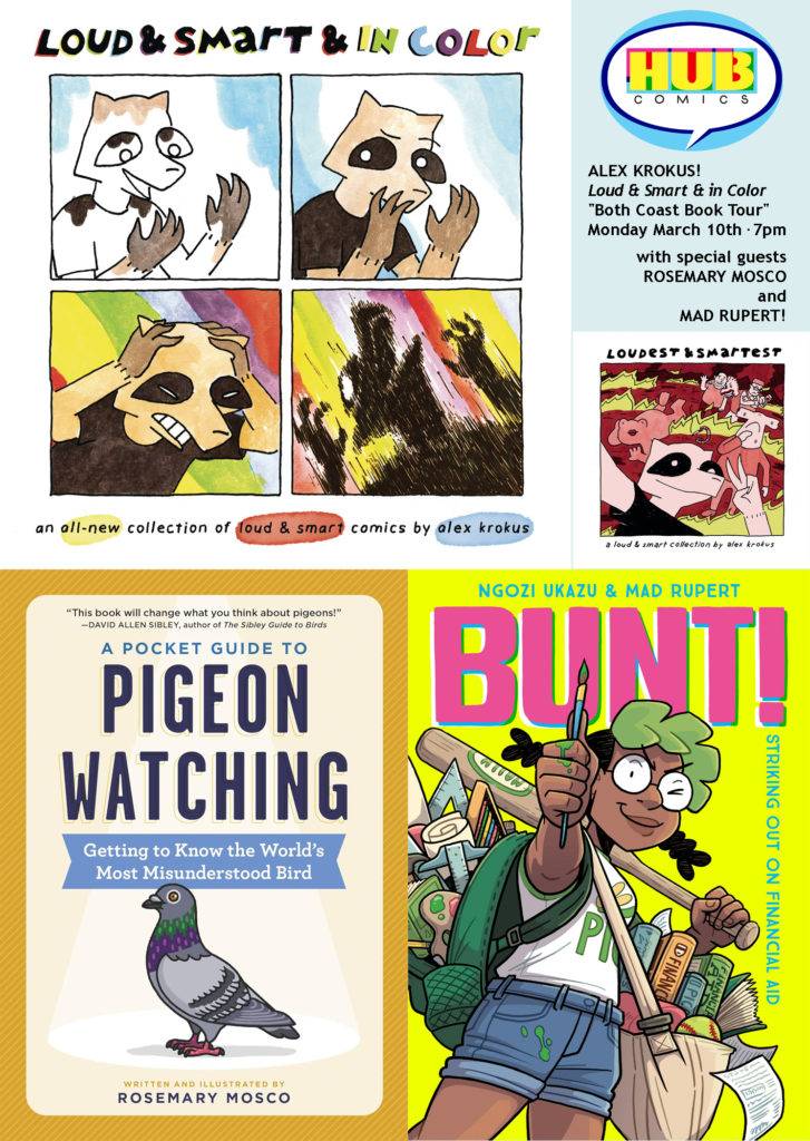 A poster featuring comic book event details with illustrations from "Loud & Smart," "A Pocket Guide to Pigeon Watching," and "Bunt!" along with author appearances.