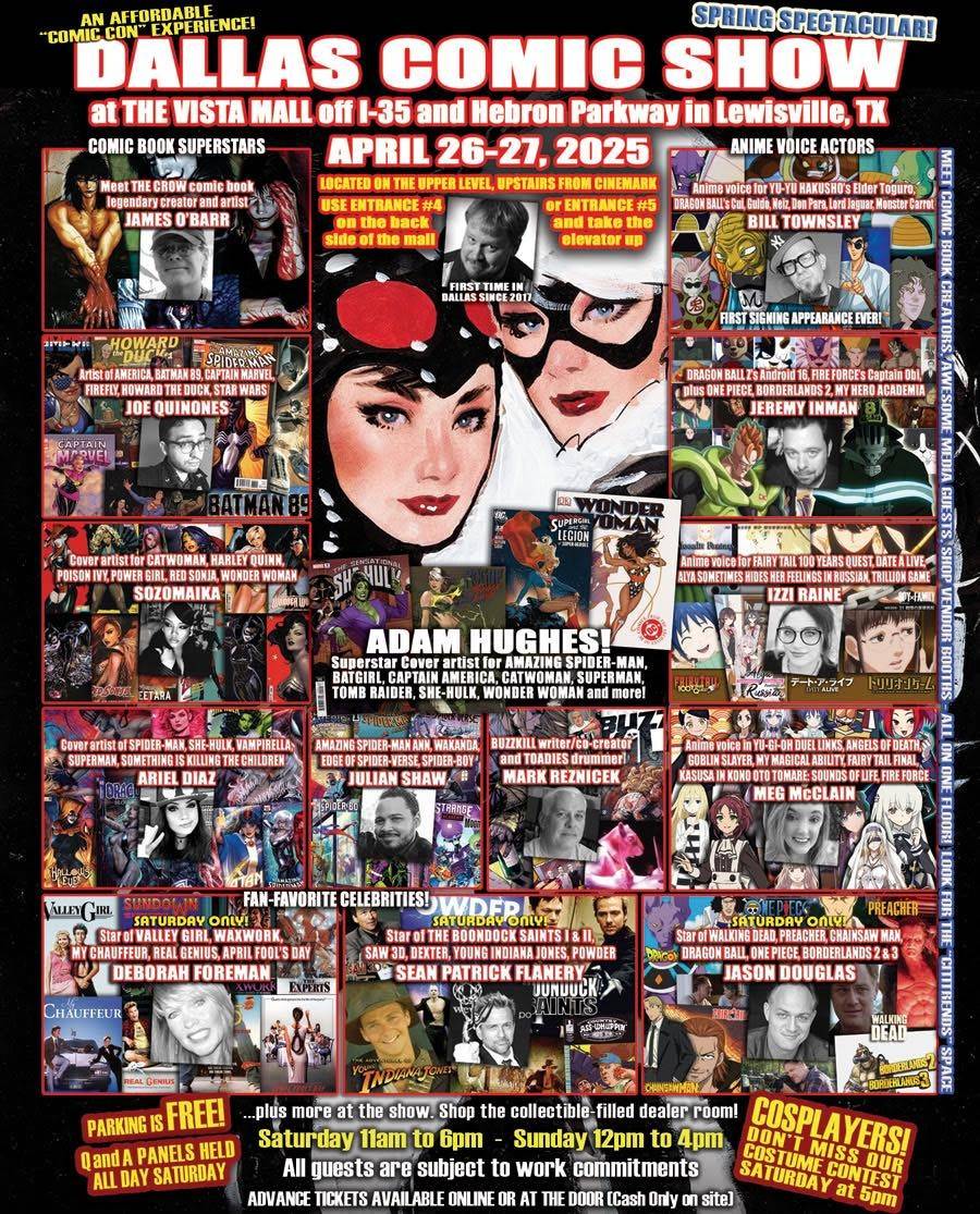 Poster for the Dallas Comic Show, April 26-27, 2025, listing guests, events, and activities at Vista Mall in Lewisville, TX, with images of featured comic and media guests.