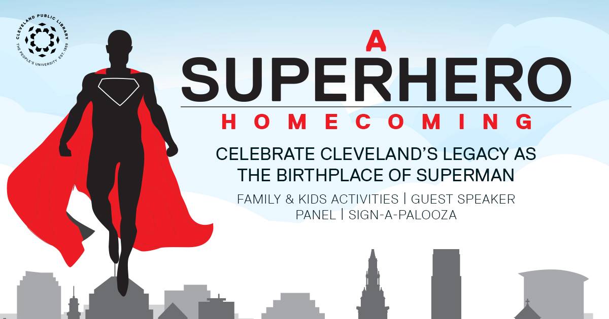 Poster for "A Superhero Homecoming" event in Cleveland celebrating Superman's legacy, featuring a red-caped superhero silhouette and event details on activities, guest speakers, and panels.