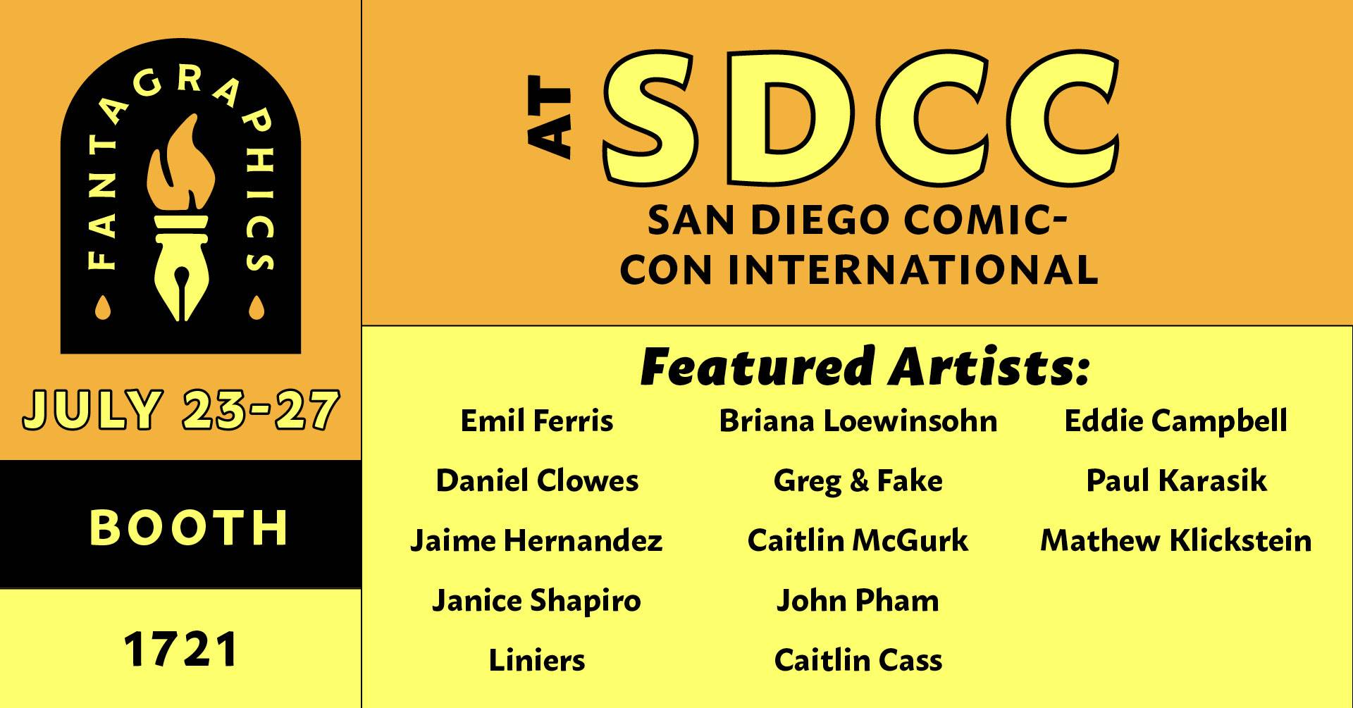 Fantagraphics booth 1721 at San Diego Comic-Con, July 23-27, featuring artists including Emil Ferris, Daniel Clowes, Liniers, and others.