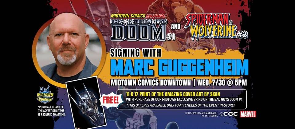 Promotional poster for a Marc Guggenheim signing at Midtown Comics Downtown on Wed, 7/30 at 5pm, featuring DOOM #1 and Spider-Man & Wolverine #3. Free print with qualifying purchase.