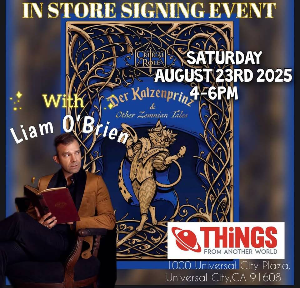 Promotional image for an in-store signing event with Liam O'Brien on August 23, 2025, at Things From Another World, featuring the book "Der Katzenprinz & Other Zemnian Tales.