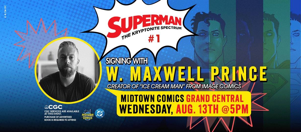 Promotional flyer for a Superman comic signing event with W. Maxwell Prince at Midtown Comics on Wednesday, August 13th at 5pm. Includes Prince's photo and comic book artwork background.
