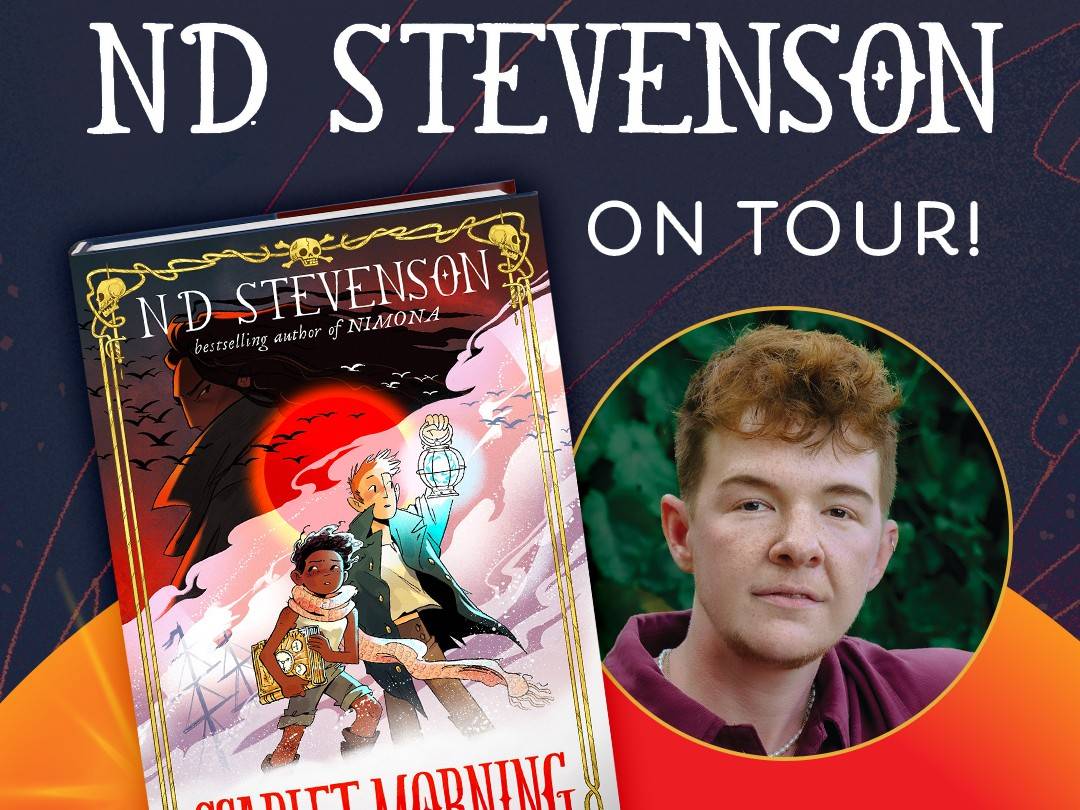 Promotional graphic for ND Stevenson's book tour, featuring the "Scarlet Morning" book cover and a portrait of ND Stevenson.