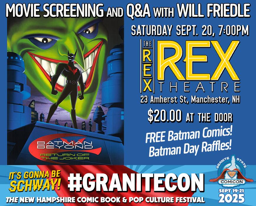 Poster advertising a movie screening and Q&A with Will Friedle for "Batman Beyond: Return of the Joker" at The Rex Theatre, part of GraniteCon 2025 in Manchester, NH.