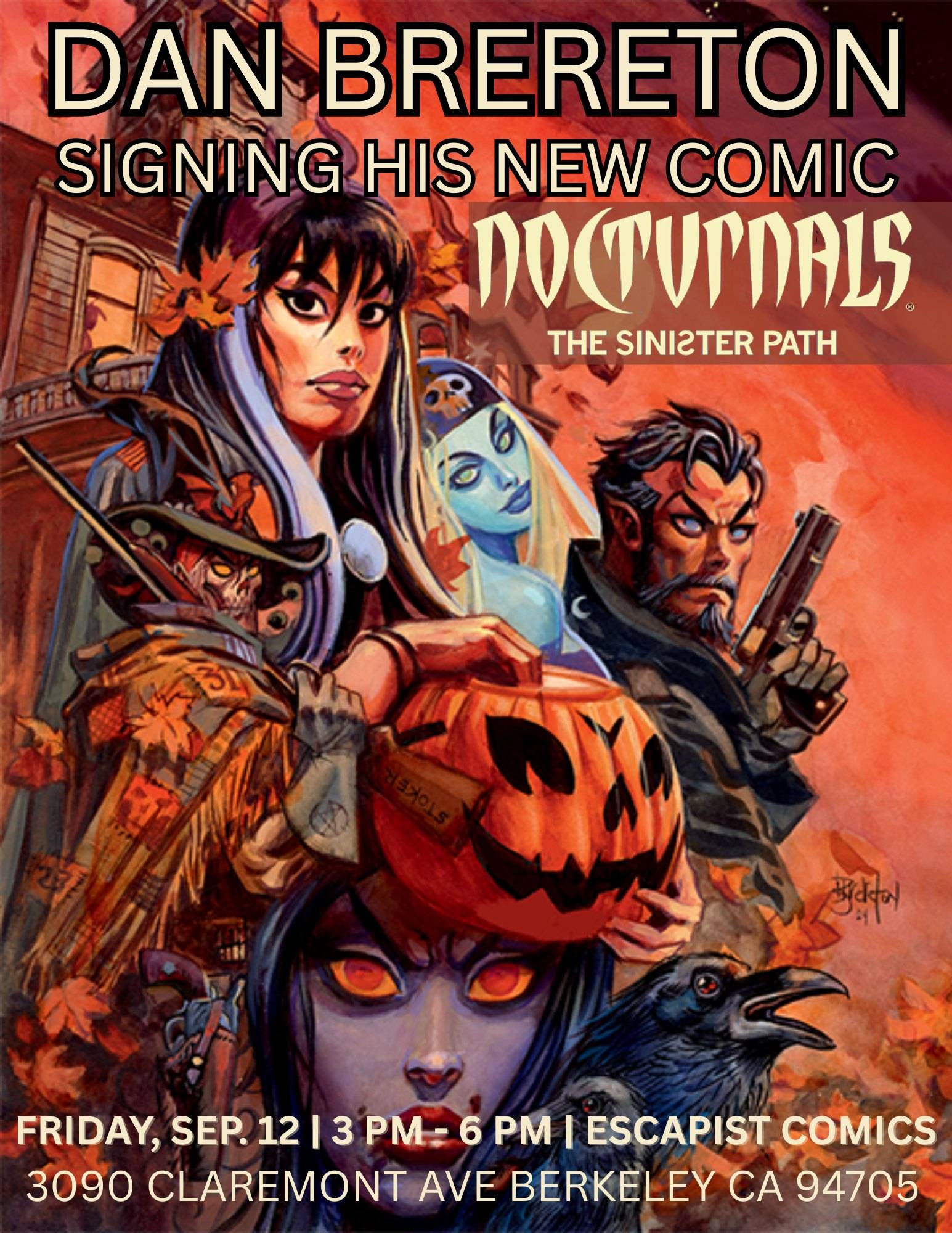 Comic book signing event poster featuring illustrated characters, including a woman holding a pumpkin, for Dan Brereton's "Nocturnals: The Sinister Path" at Escapist Comics in Berkeley.
