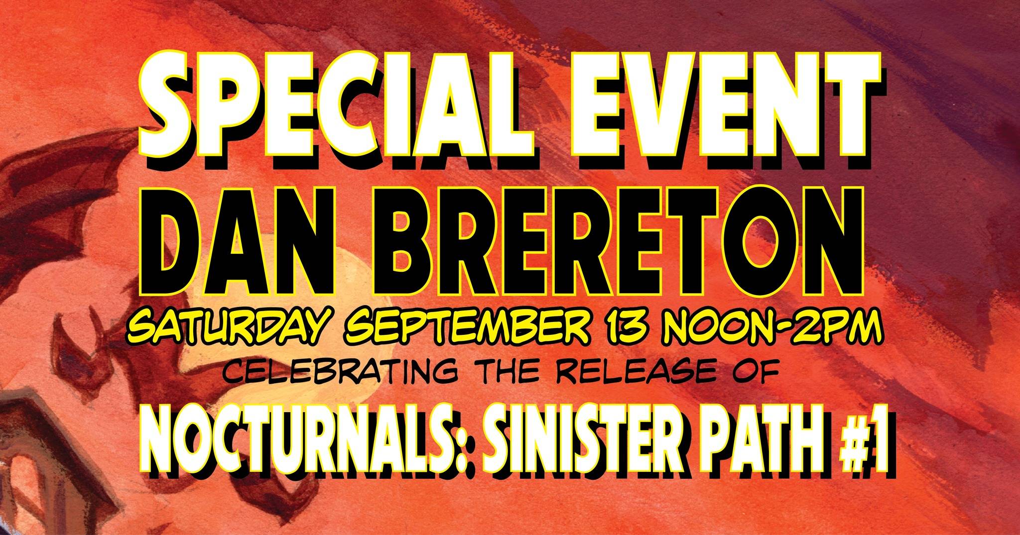 Promotional poster for a special event with Dan Brereton on Saturday, September 13, noon-2pm, celebrating the release of "Nocturnals: Sinister Path #1.
