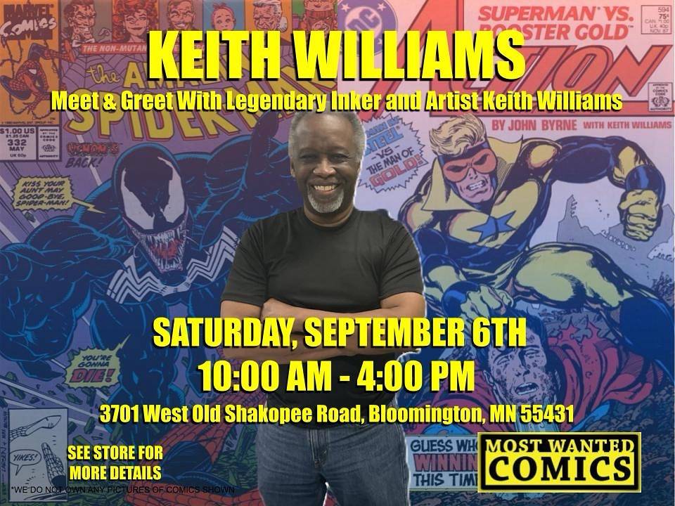 Keith Williams stands smiling in front of a comic book collage. Event details for a meet and greet at Most Wanted Comics, Bloomington, MN, are displayed in bright yellow text.