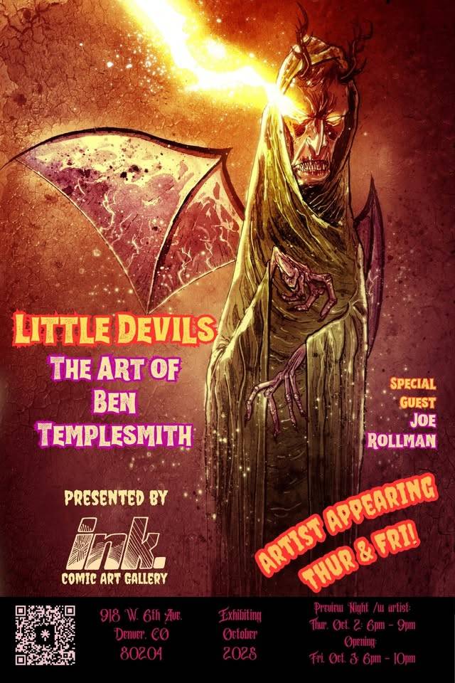 Poster for "Little Devils: The Art of Ben Templesmith" exhibition at Ink Comic Art Gallery, Denver, October 2028, featuring a demonic figure and event details.