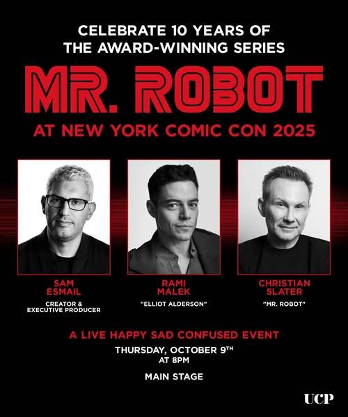 Promotional poster for "Mr. Robot" at New York Comic Con 2025, featuring Sam Esmail, Rami Malek, and Christian Slater with event details.