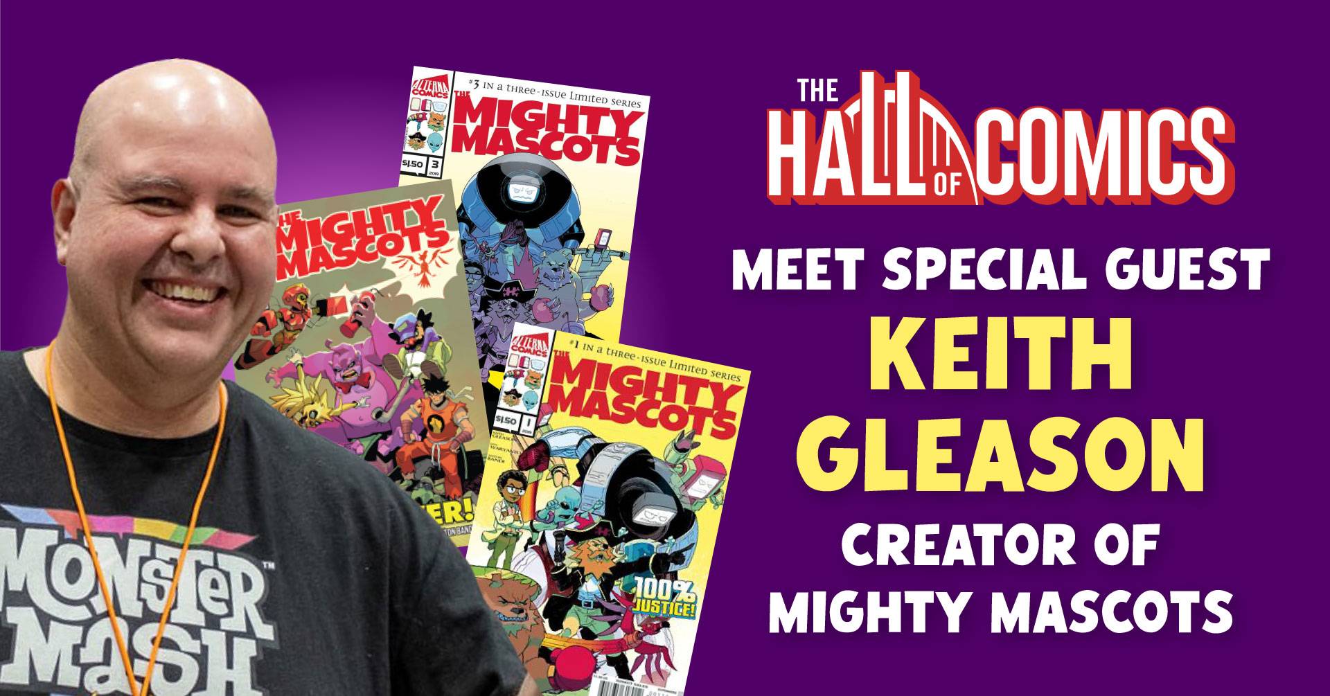 A man stands smiling in front of three "Mighty Mascots" comic book covers, with text announcing Keith Gleason as a special guest and creator of Mighty Mascots at The Hall of Comics.