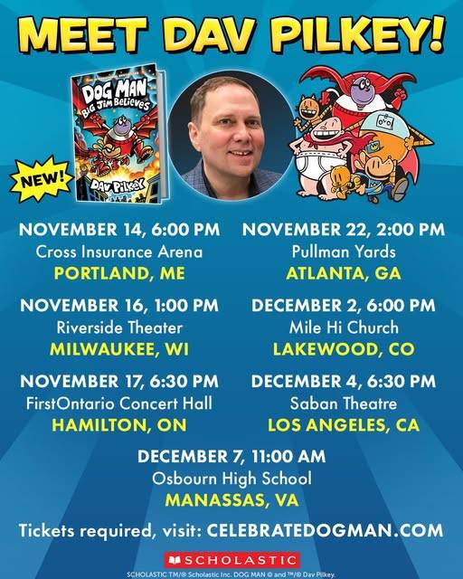 Event poster for Dav Pilkey’s book tour, showing his photo, Dog Man book cover, and tour dates in cities including Portland, Atlanta, Milwaukee, Lakewood, Los Angeles, and Manassas.