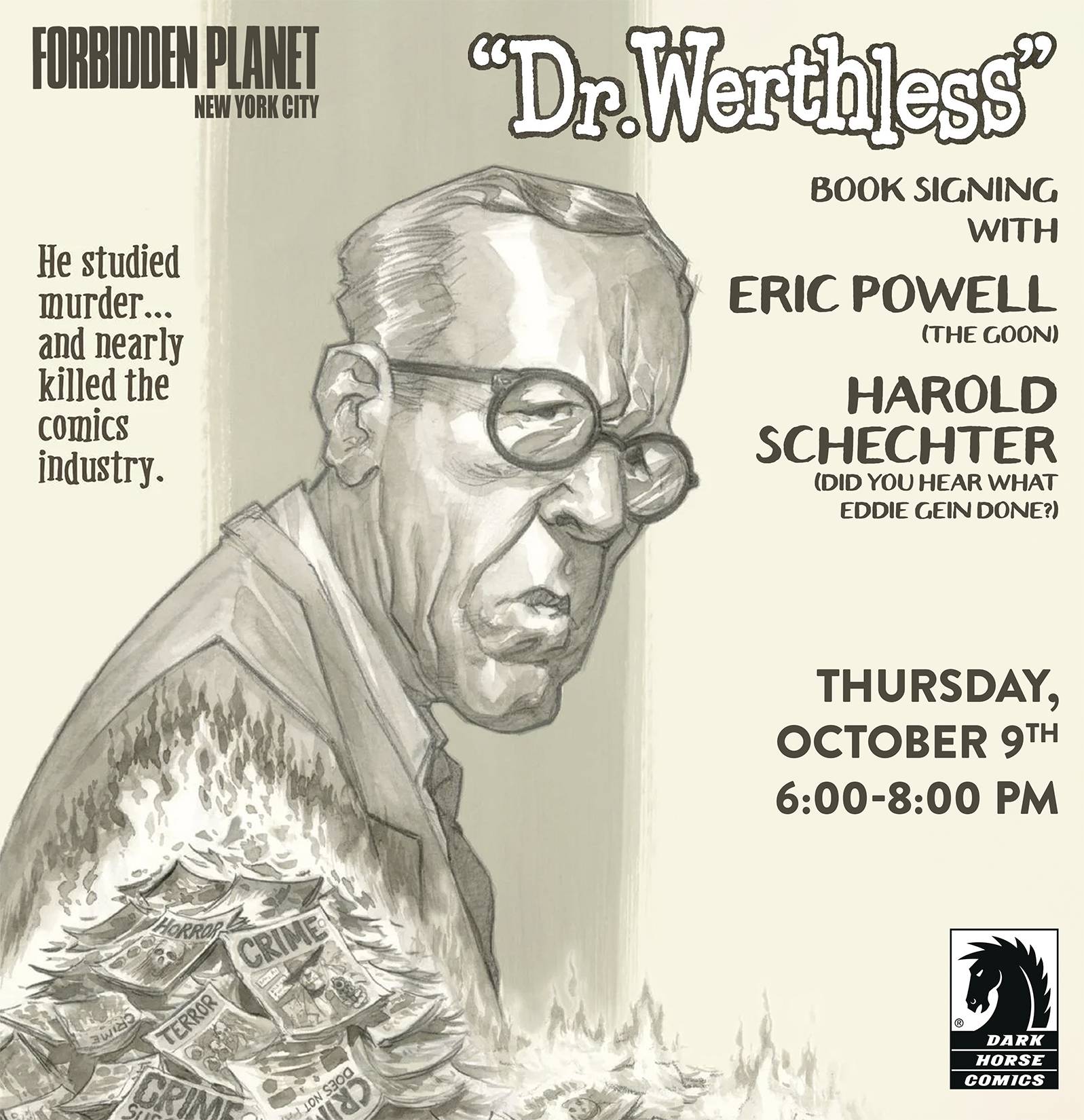 A grayscale illustration of an older man in glasses with stacks of crime magazines, promoting a book signing event for "Dr. Werthless" with Eric Powell and Harold Schechter.