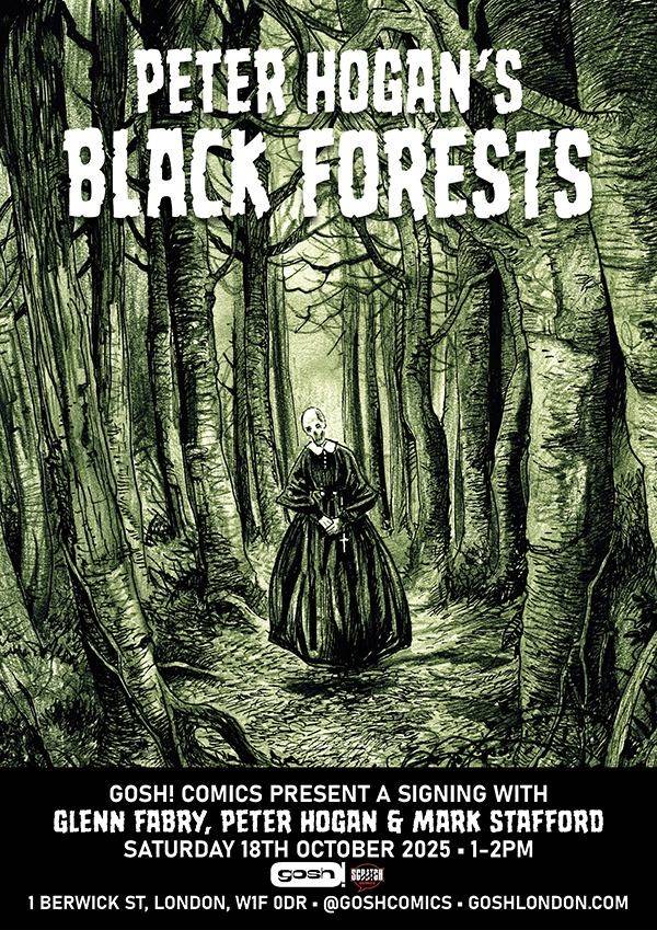 A person in old-fashioned clothing stands in a dark, dense forest. Text announces a comic signing event for "Peter Hogan's Black Forests" on October 18, 2025, in London.
