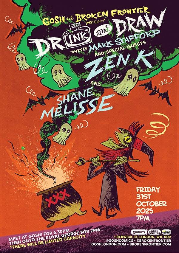 Colorful poster for a Drink and Draw event with Mark Stafford, Zen, Shane and Melisse, featuring cartoon ghosts and hands holding drinks; scheduled for October 31, 2025.
