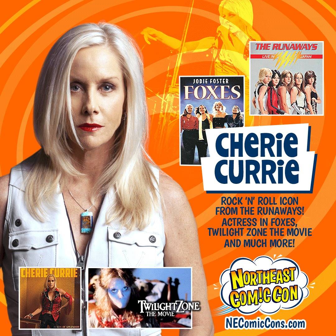 Cherie Currie stands in front of a collage featuring The Runaways, Foxes, Twilight Zone: The Movie, and Northeast Comic Con logos, highlighting her music and acting career.