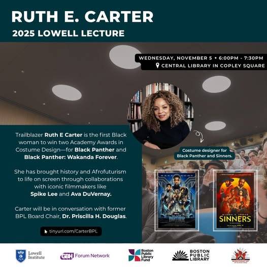 Promotional flyer for the 2025 Lowell Lecture featuring Ruth E. Carter, with event details, her photo, and images of "Black Panther" and "Sinners" film posters.
