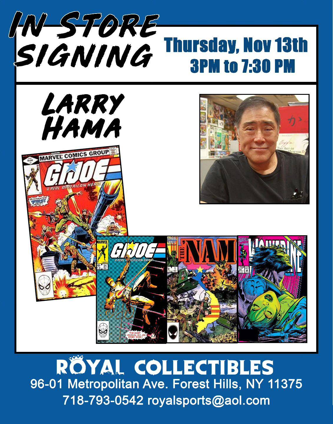 Promotional flyer for Larry Hama's comic book signing event at Royal Collectibles in Forest Hills, NY, on Thursday, Nov 13th, from 3PM to 7:30PM, featuring GI Joe comics.