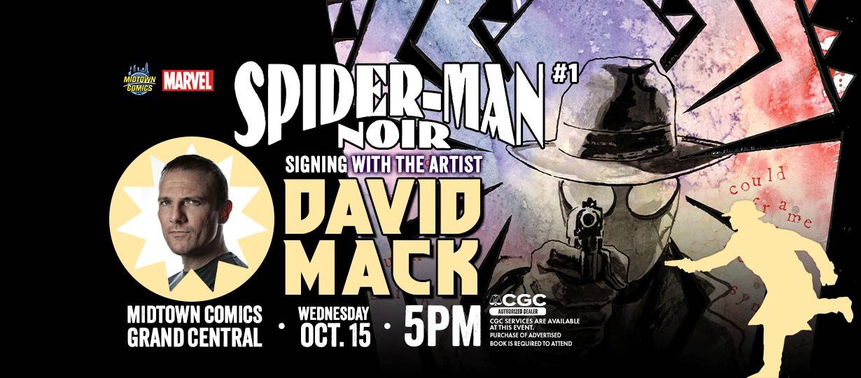 Promotional poster for "Spider-Man Noir" artist signing with David Mack at Midtown Comics Grand Central on Wednesday, October 15 at 5 PM. Featured artwork and event details included.