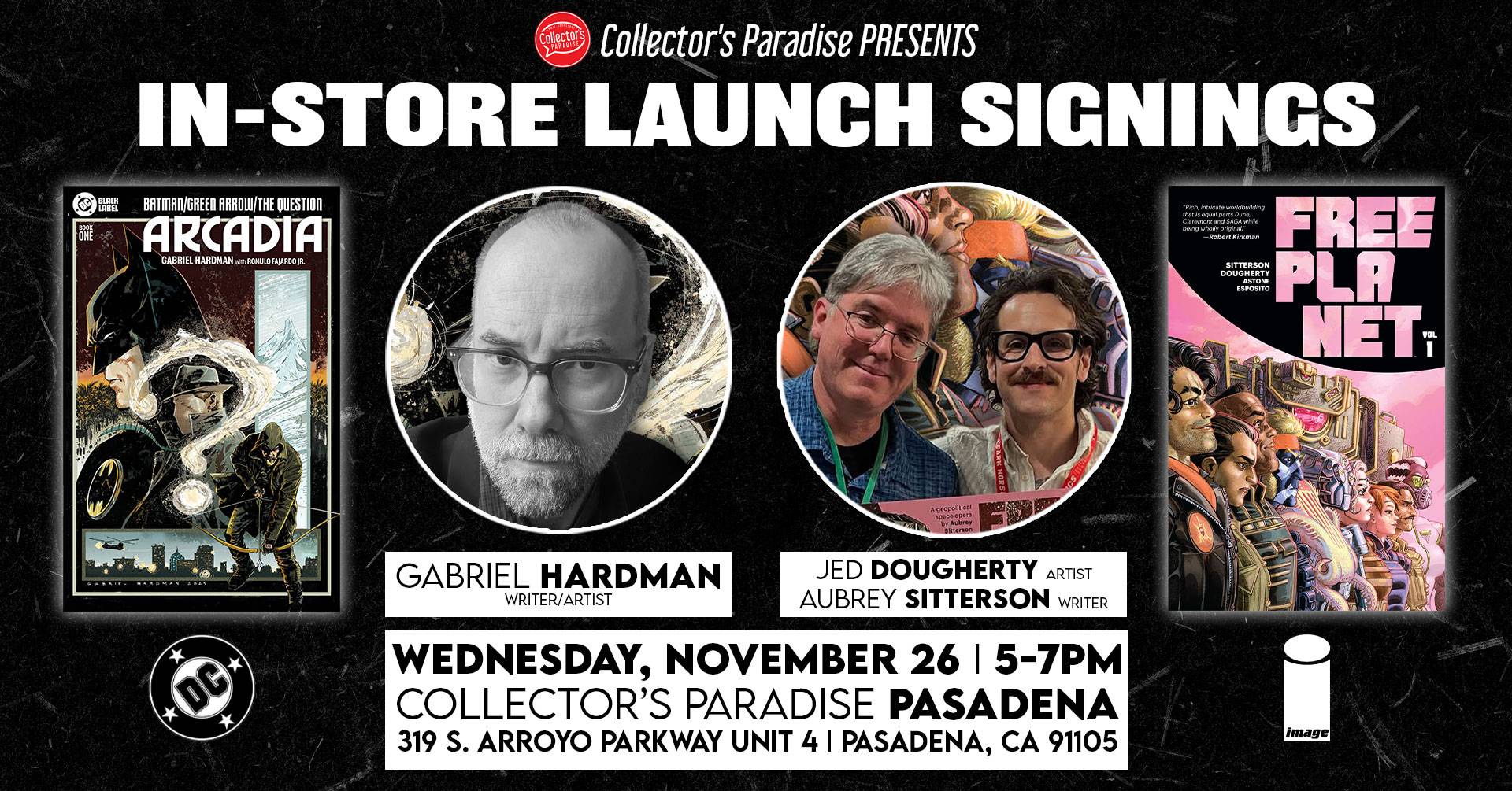 Promotional poster for in-store comic signings in Pasadena with covers of "Arcadia" and "Free Planet," featuring Gabriel Hardman and Jed Dougherty with Aubrey Sitterson.