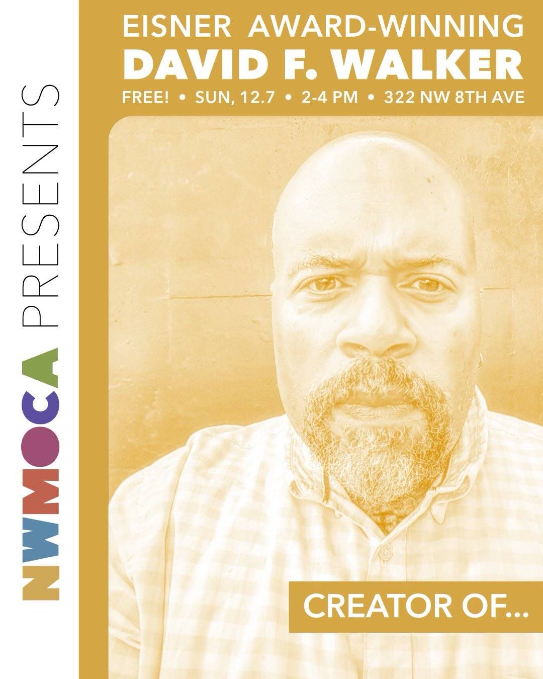 Promotional poster for an event featuring Eisner Award-winning David F. Walker, presented by NWMoca, with event details and a portrait of Walker.