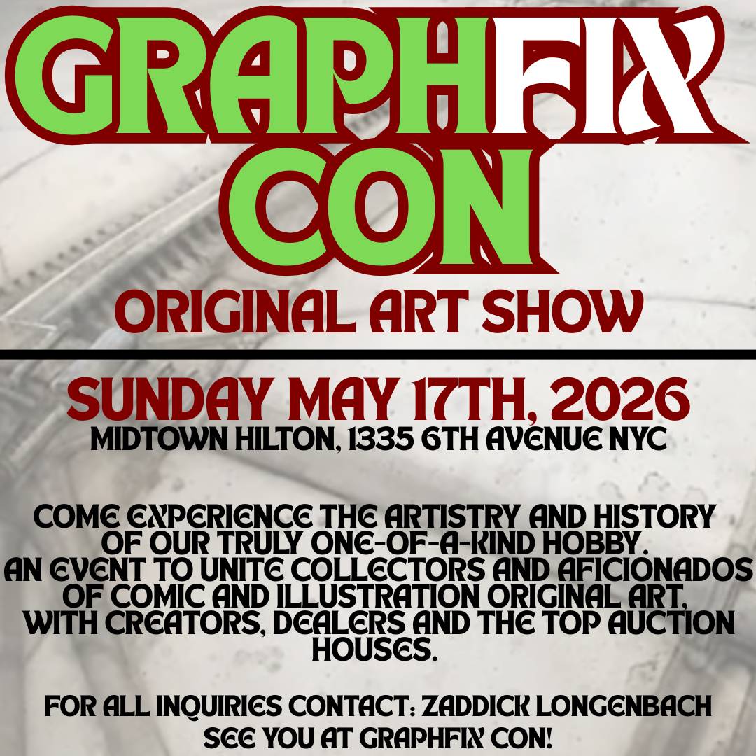 Event poster for Graphfix Con Original Art Show, scheduled for Sunday, May 17th, 2026 at Midtown Hilton, NYC, featuring comic and illustration art.