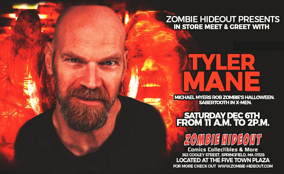 Poster announcing an in-store meet and greet with Tyler Mane at Zombie Hideout in Springfield, MA, on Saturday, Dec 6th from 11 a.m. to 2 p.m. Event details are listed.