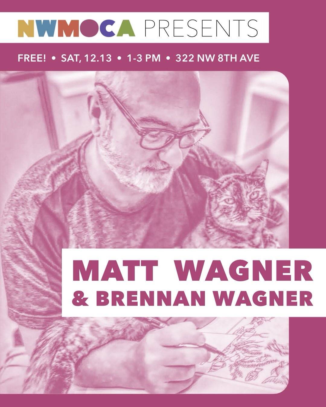 A man sketches while holding a cat on his lap. Event details for "Matt Wagner & Brennan Wagner" at NWMOCA appear beside him.