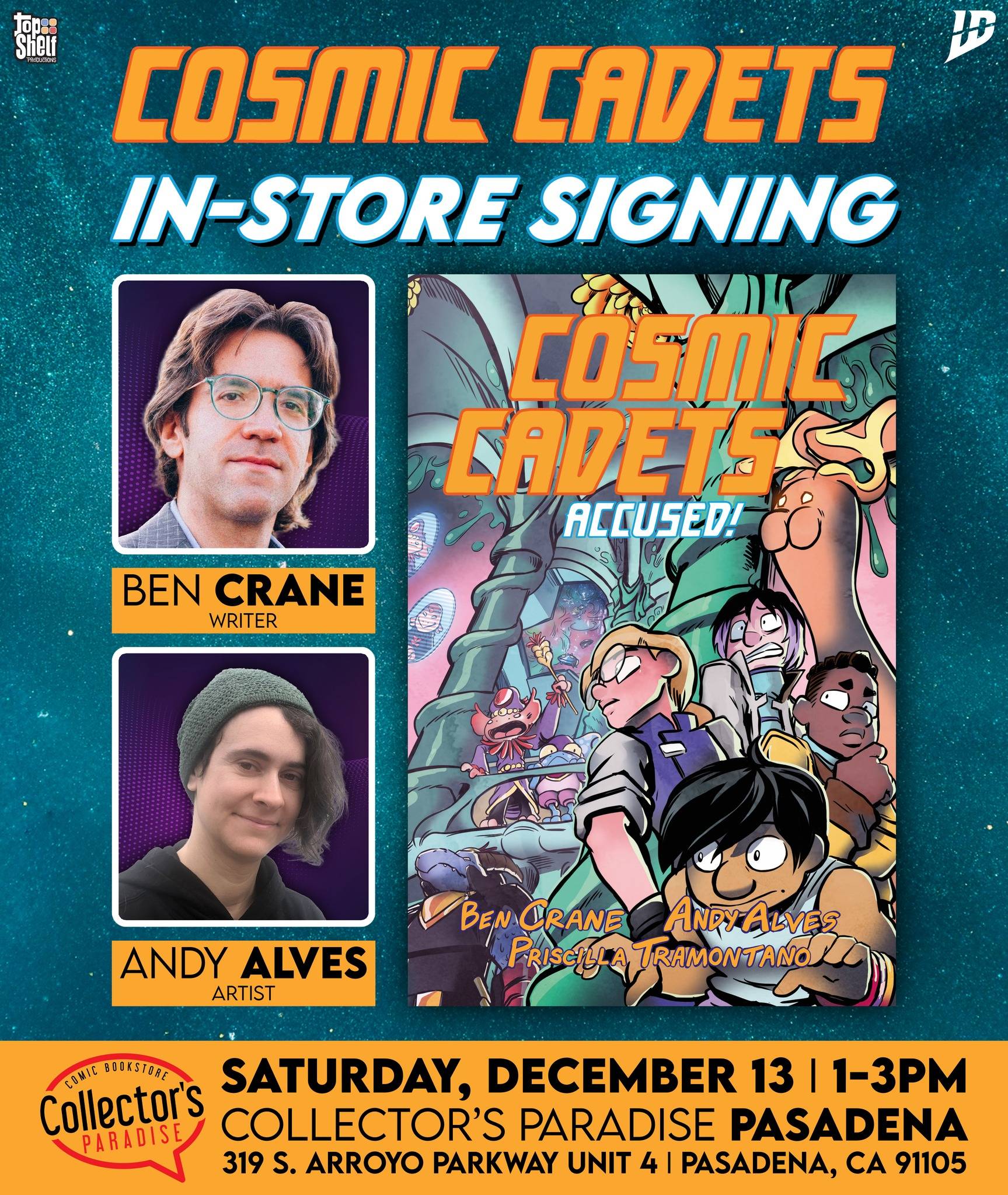 Event poster for "Cosmic Cadets" in-store signing with writer Ben Crane and artist Andy Alves, featuring the comic's cover art; event at Collector's Paradise Pasadena on Dec 13, 1-3 PM.