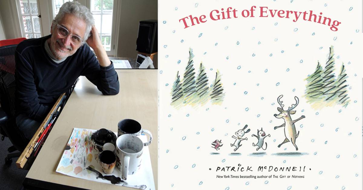 An artist sits at a desk with painting supplies; next to him is the cover of "The Gift of Everything" by Patrick McDonnell, featuring animals and trees in the snow.