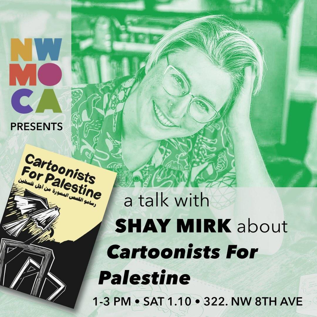 Promotional image for a NWMOCA event featuring Shay Mirk discussing the book "Cartoonists for Palestine"; event details listed at the bottom.